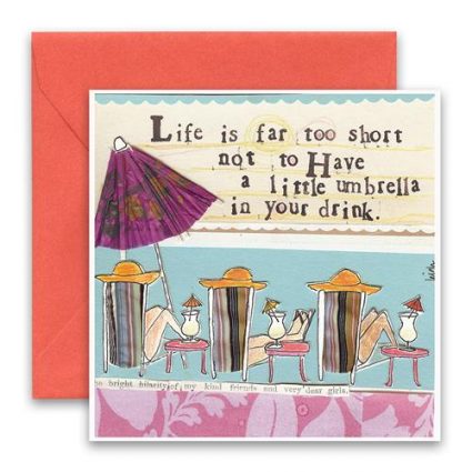 Life's Too Short Greeting Card
